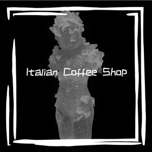 Italian Coffee Shop （Reverb Slowed）