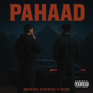 Pahaad (feat. Scxr)