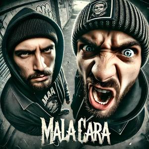 MALA CARA