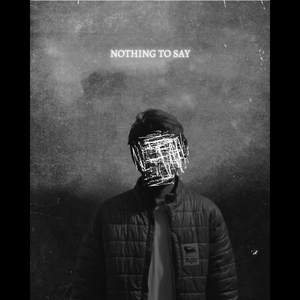 Nothing to Say