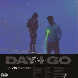 Day I Go (feat. Jay Gwuapo)