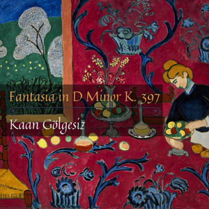 Fantasia in D Minor, K. 397
