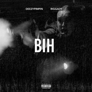 Bih (feat. Riggady)