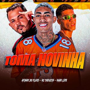 Toma Novinha (feat. MC Theuzyn)