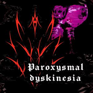 Paroxysmal dyskinesia