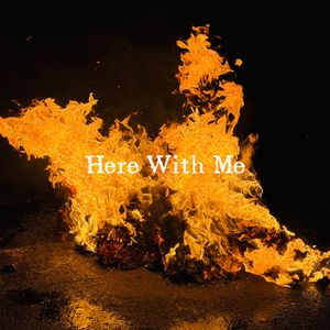 Here With Me