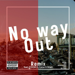 No way Out (feat. (COOH) 2 & Catarrh Nisin) [Remix]