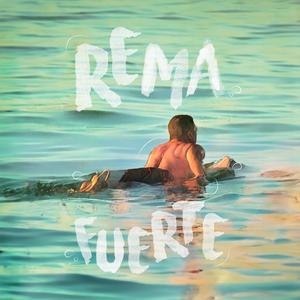 Rema fuerte