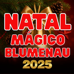NATAL MÁGICO BLUMENAU 2025