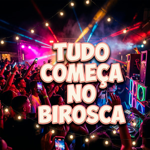 Tudo Começa no Birosca
