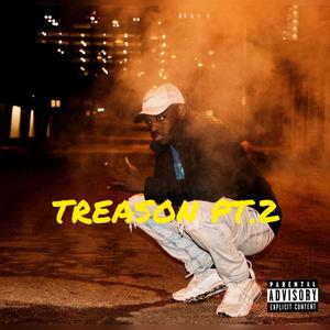 Treason Pt.2