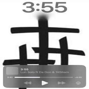 3:55 (feat. Da 1200 Don & 1lilsham)