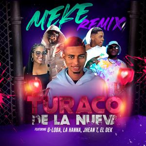Meke (feat. G-Loba, La Hanna, Jhean T & El Dek) (Remix)