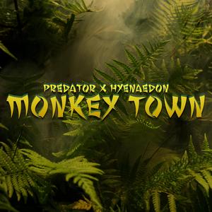 Monkey Town (feat. Hyenaedon)