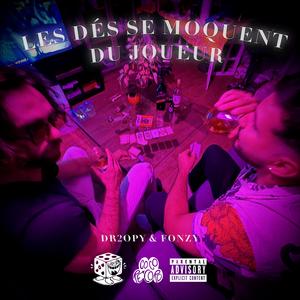 Les dés se moquent du joueur (feat. fonzy)