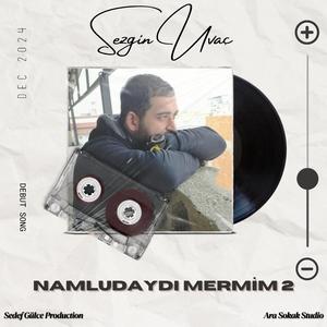 Namludaydı Mermim 2 (feat. Sedef Gülce Production)