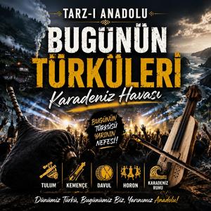 Bugünün Türküleri Karadeniz Havası