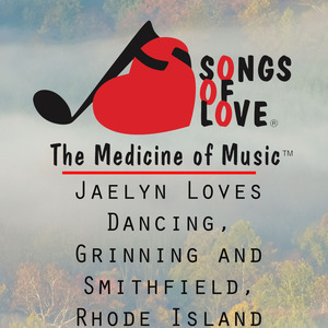 Jaelyn Loves Dancing, Grinning and Smithfield, Rhode Island
