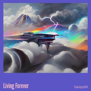 Living Forever
