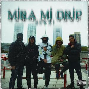 Mira mi drip