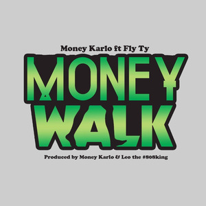 Money Walk (feat. Fly Ty)