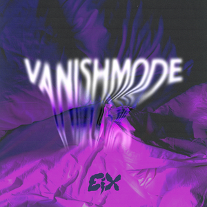 Vanish Mode