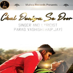 Chal Duniya Se Door