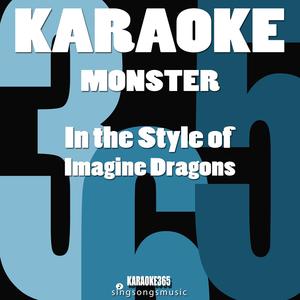 Monster (In the Style of Imagine Dragons) [Karaoke Instrumental Version]