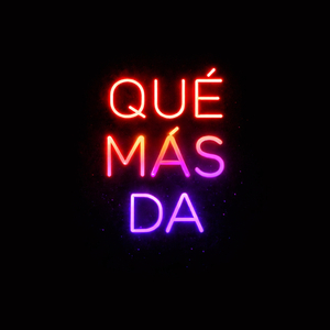 Qué Más Da