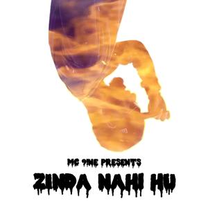 ZINDA NAHI HU