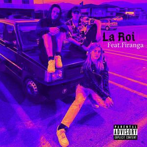 La Roi (feat. Firanga)