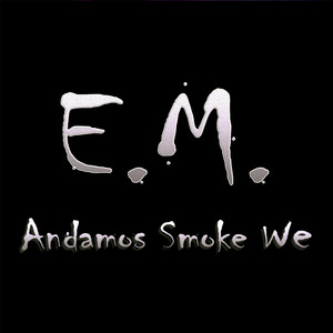 Andamos Smoke We