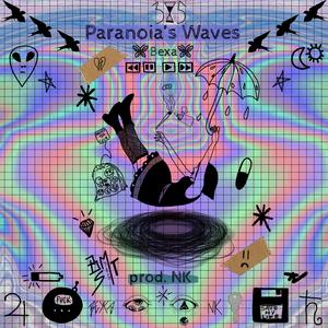 Paranoia's Waves (feat. NK)