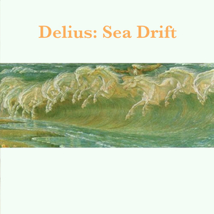Delius: Sea Drift - O Rising Stars!