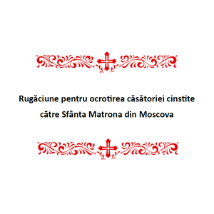 Rugăciune Pentru Ocrotirea Căsătoriei Cinstite Către Sfânta Matrona Din Moscova