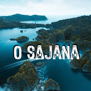 O Sajana
