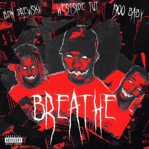 Breathe (feat. 1900 Baby)