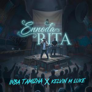Ennoda Rita (feat. Inba Tamizha)
