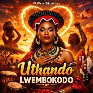 Uthando lweMbokodo (feat. Bravo Jay)
