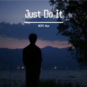 Just Do It(prod by SHOBEATZ)