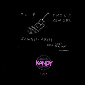 Flip Phone (KANDY Remix)