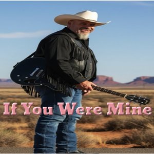 If You Were Mine