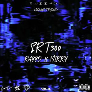 SRT 300 (feat. Elrayyo_L4R & New Wave)