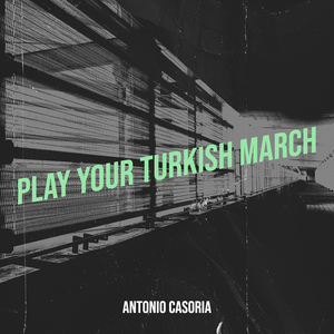 Play Your Turkish March