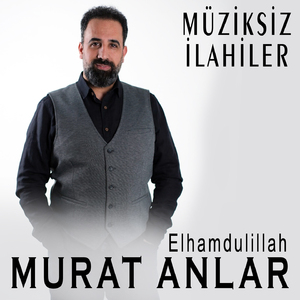 Elhamdulillah (Müziksiz İlahiler)