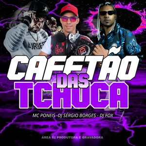 Cafetão da Tchuca