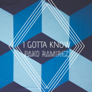 I Gotta Know (Piano Hard Mix)