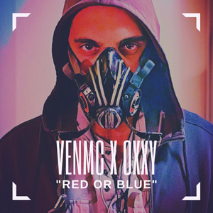 Red or Blue - VENMC X Oxxy