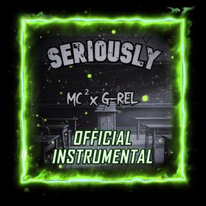 Seriously (Instrumental)