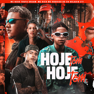 Hoje Tem, Hoje Tem